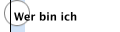 Wer bin ich